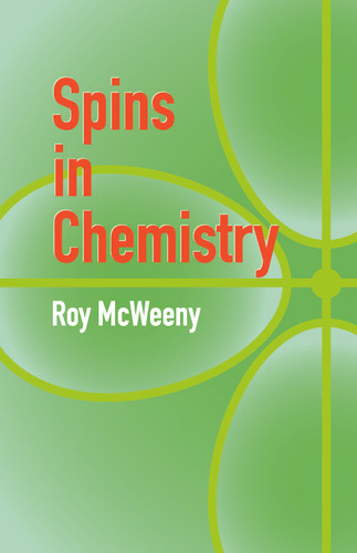 Spins in Chemistry by Roy McWeeny, 9780486434865