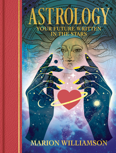 Astrology (Your Future Written in the Stars) by Marion Williamson, 9781398858121