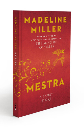 Mestra (A Short Story) (Miniature Edition) by Madeline Miller, 9780063566286
