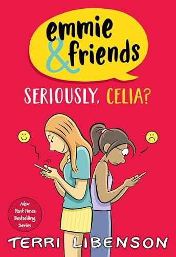 Emmie & Friends: Seriously, Celia? (A Graphic Novel) by Terri Libenson, Terri Libenson, 9780063481404