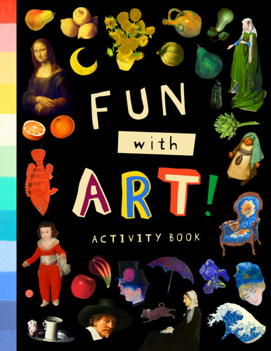 Fun with Art! (Activity Book) (Discover World-Famous Masterpieces through 50 Puzzles and Activities) by Bushel & Peck Books, 9781638192473