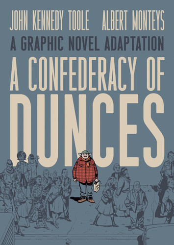 A Confederacy of Dunces (A Graphic Novel Adaptation) - 9798892158558 by John Kennedy Toole, Albert Monteys, Albert Monteys