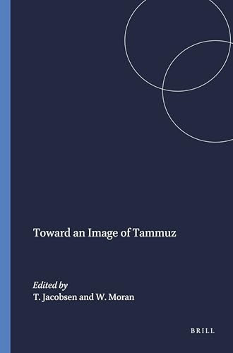 Toward an Image of Tammuz by William Moran, Thorkjld Jacobsen, 9780674898103