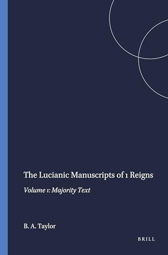 The Lucianic Manuscripts of 1 Reigns (Volume 1: Majority Text) by Bernard A. Taylor, 9781555407858