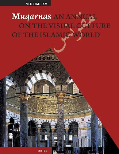 Muqarnas, Volume 15 by Gülru Necipoglu, 9789004259355