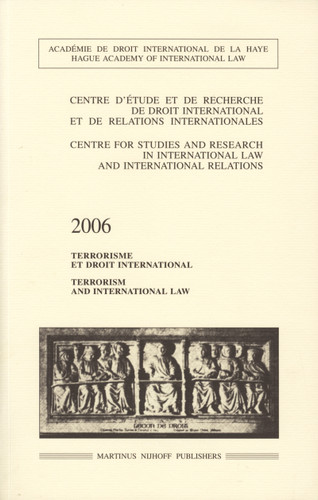 Terrorism and International Law, 2006 by Centre d'Etude et de Recherche de Droit, 9789004161085