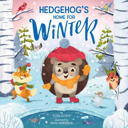 Hedgehog's Home for Winter by Elena Ulyeva, Daria Parkhaeva, Clever Publishing, 9781951100827
