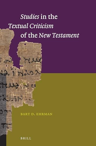 Studies in the Textual Criticism of the New Testament by Bart D. Ehrman, 9789004265677