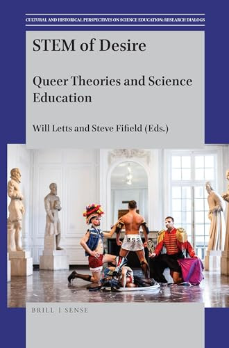 STEM of Desire (Queer Theories and Science Education) by Will Letts, Steve Fifield, 9789004331051