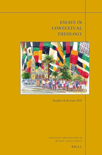 Essays in Contextual Theology by Steve Bevans, 9789004366718
