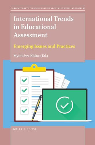 International Trends in Educational Assessment (Emerging Issues and Practices) by Myint Swe Khine, 9789004393424
