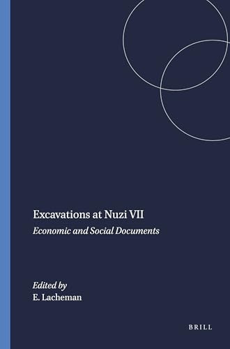 Excavations at Nuzi VII (Economic and Social Documents) by E.R. Lacheman, 9789004394742