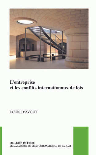 L'entreprise et les conflits internationaux de lois (French Edition) by Louis d'Avout, 9789004416680
