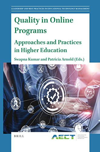 Quality in Online Programs (Approaches and Practices in Higher Education) by Swapna Kumar, Patricia Arnold, 9789004510838
