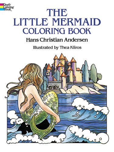 The Little Mermaid Coloring Book by Hans Christian Andersen, Thea Kliros, 9780486271309