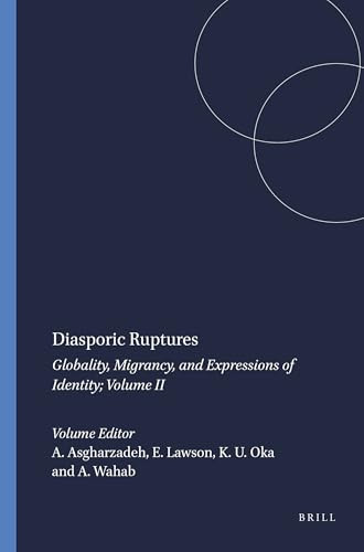 Diasporic Ruptures (Globality, Migrancy, and Expressions of Identity; Volume II) by Alireza Asgharzadeh, Erica Lawson, Keyleen U. Oka, Amar Wahab, 9789087900632