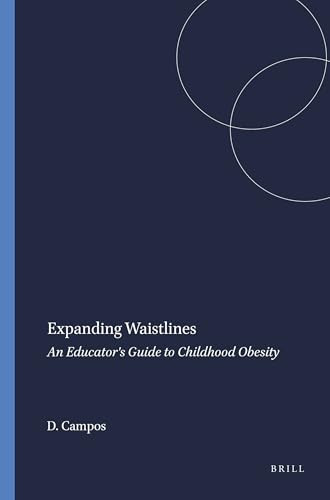 Expanding Waistlines (An Educator's Guide to Childhood Obesity) by David Campos, 9789087902063