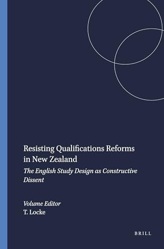 Resisting Qualifications Reforms in New Zealand (The English Study Design as Constructive Dissent) by Terry Locke, 9789087902155