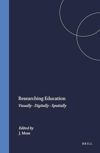 Researching Education (Visually - Digitally - Spatially) by Julianne Moss, 9789087902315