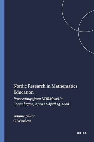 Nordic Research in Mathematics Education (Proceedings from NORMA08 in Copenhagen, April 21-April 25, 2008) by Carl Winsløw, 9789087907815