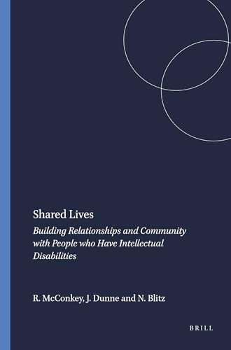 Shared Lives (Building Relationships and Community with People who Have Intellectual Disabilities) by Roy McConkey, John Dunne, Nick Blitz, 9789087909406