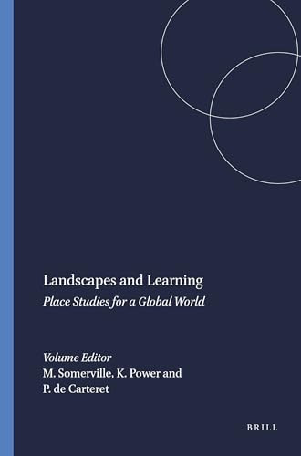 Landscapes and Learning (Place Studies for a Global World) by Margaret Somerville, Kerith Power, Phoenix de Carteret, 9789460910814
