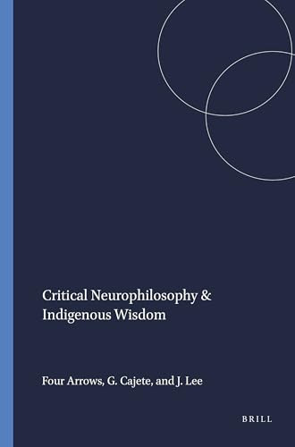 Critical Neurophilosophy & Indigenous Wisdom by Four Arrows, Gerg Cajete, Jongmin Lee, 9789460911088