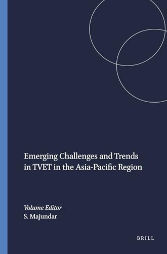 Emerging Challenges and Trends in TVET in the Asia-Pacific Region by Shyamal Majundar, 9789460913891