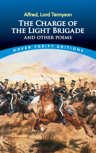 The Charge of the Light Brigade and Other Poems by Alfred, Lord Tennyson, 9780486272825