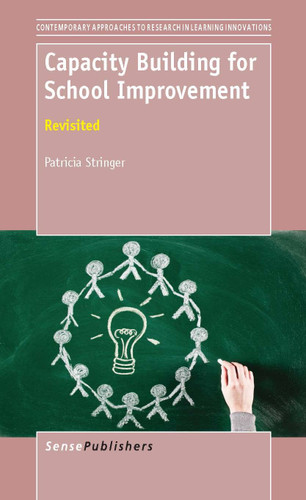 Capacity Building for School Improvement (Revisited) by Patricia Stringer, 9789462093270