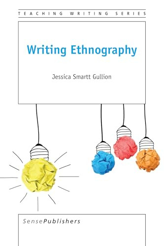 Writing Ethnography by Jessica Smartt Gullion, 9789463003797