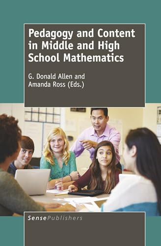 Pedagogy and Content in Middle and High School Mathematics by G. Donald Allen, Amanda Ross, 9789463511353