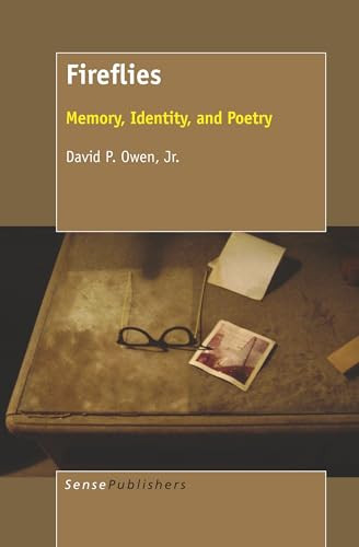 Fireflies (Memory, Identity, and Poetry) by David P. Owen Jr., 9789463511476