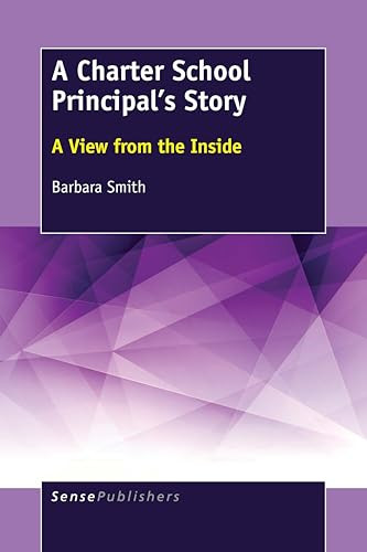 A Charter School Principal's Story (A View from the Inside) by Barbara Smith, 9789463512169
