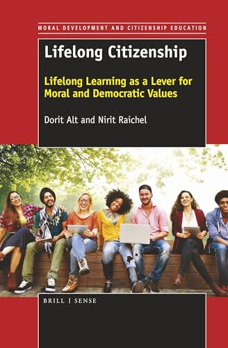 Lifelong Citizenship (Lifelong Learning as a Lever for Moral and Democratic Values) by Dorit Alt, 9789463512374