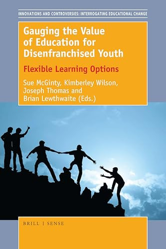Gauging the Value of Education for Disenfranchised Youth (Flexible Learning Options) by Sue McGinty, 9789463512404