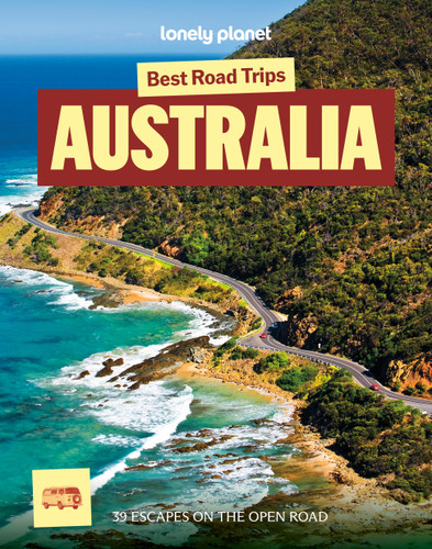 Lonely Planet Best Road Trips Australia by Sarah Reid, Brett Atkinson, Andrew Bain, Cristian Bonetto, Samantha Forge, Anthony Ham, Paul Harding, Trent Holden, Anita Isalska, Anna Kaminski, Tatyana Leonov, Blaze Lopes, Virginia Maxwell, Hugh McNaughtan, Kate Morgan, Charles Rawlings-Way, Andy Symington, Steve Waters, 9781838696726