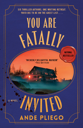 You Are Fatally Invited (A Novel) by Ande Pliego, 9780593871591