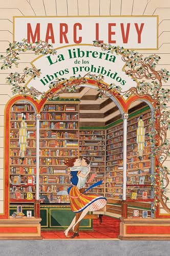 La librería de los libros prohibidos (The Bookshop of Forbidden Books (Spanish edition)) by Marc Levy, 9780063494060