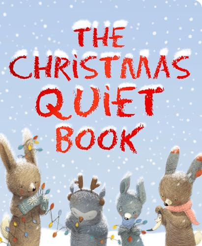 The Christmas Quiet Book (A Christmas Holiday Book for Kids) - 9780063514645 by Deborah Underwood, Renata Liwska