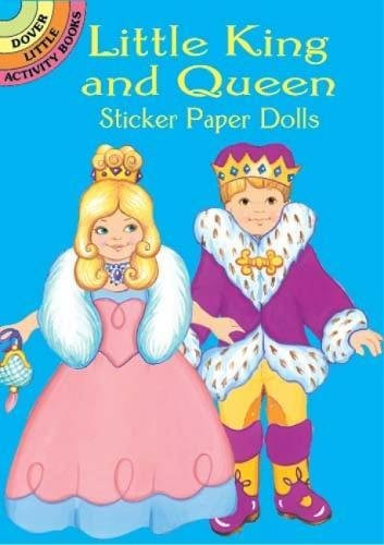 Little King and Queen Sticker Paper Dolls (Miniature Edition) by Robbie Stillerman, 9780486426310 Little King and Queen Sticker Paper Dolls (Miniature Edition) by Robbie Stillerman, 9780486426310