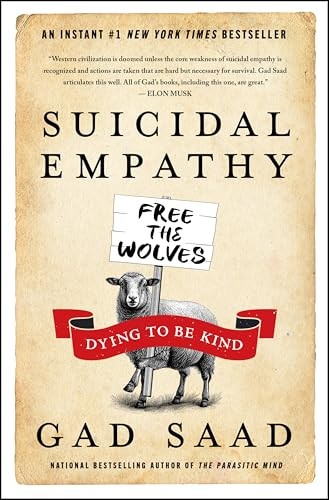 Suicidal Empathy (Dying to Be Kind) by Gad Saad, 9780063446533