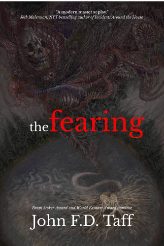 The Fearing (The Final Edition) by John F.D.  Taff, 9781967846320