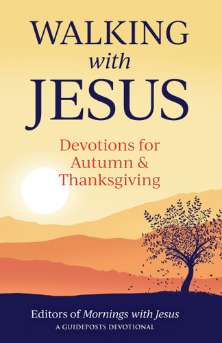 Walking with Jesus: Devotions for Autumn & Thanksgiving by Guideposts, 9781965860823