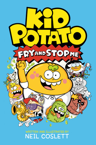 Kid Potato 2 (Fry and Stop Me) - 9780593839171 by Neil Coslett