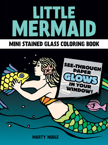 Little Mermaid Mini Stained Glass Coloring Book (Miniature Edition) by Marty Noble, 9780486293417
