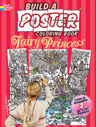 Build a Poster Coloring Book--Fairy Princess by Arkady Roytman, 9780486479439