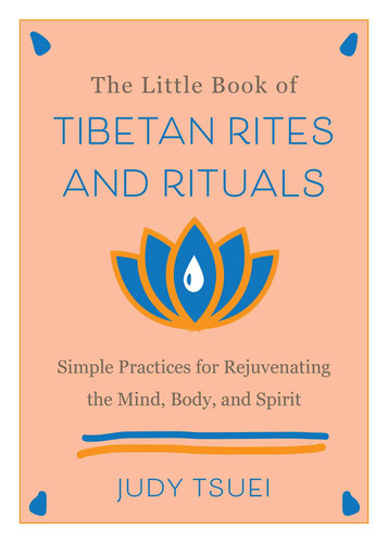 The Little Book of Tibetan Rites and Rituals (Simple Practices for Rejuvenating the Mind, Body, and Spirit) by Judy Tsuei, 9781646042524