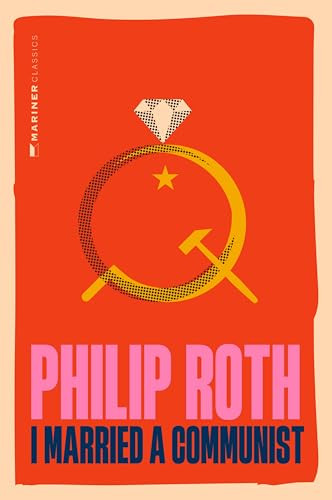 I Married a Communist (A Novel) by Philip Roth, 9780063499379