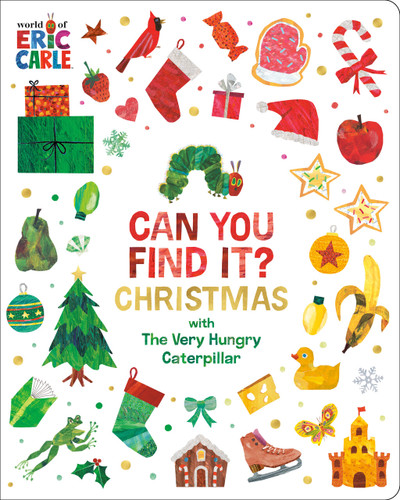 Can You Find It? Christmas with The Very Hungry Caterpillar by Eric Carle, Eric Carle, 9798217246755
